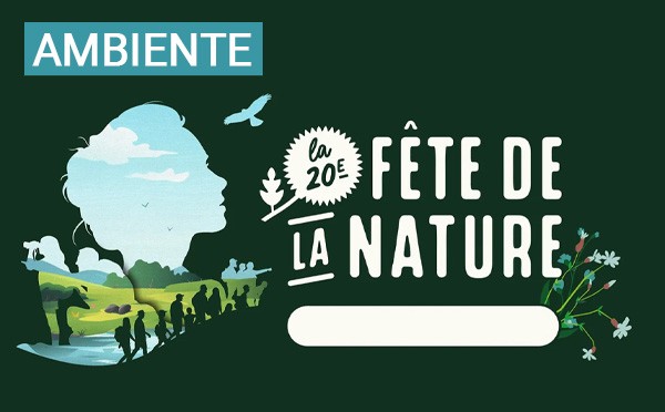Environnement : La Collectivité de Corse vous invite à célébrer la Fête de la Nature